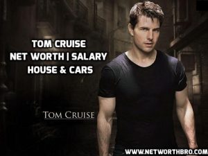 Tom Cruise Net Worth 2026 | Salary Per Movie | House | Cars
